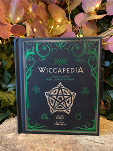 Wiccapedia: A Modern - Day White Witches Guide